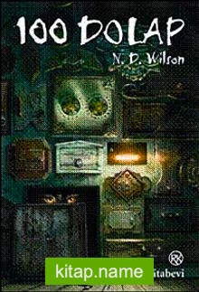 100 Dolap — N. D. Wilson kitap kapağı
