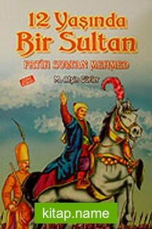 12 Yaşında Bir Sultan Fatih Sultan Mehmed — M. Afşin Gürler kitap kapağı