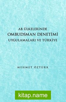 AB Ülkelerinde Ombudsman Denetimi Uygulamaları ve Türkiye — Mehmet Öztürk kitap kapağı