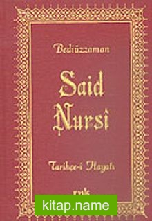 Bediüzzaman Said Nursi Tarihçe-i Hayatı (Orta Boy Vinleks) — Bediüzzaman Said Nursi kitap kapağı