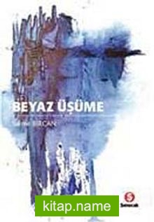 Beyaz Üşüme — Saime Bircan kitap kapağı