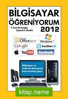 Bilgisayar Öğreniyorum 2012 — T. Cem Sinanoğlu kitap kapağı