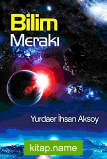 Bilim Merakı — Yurdaer İhsan Aksoy kitap kapağı