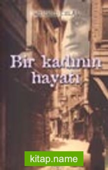 Bir Kadının Hayatı — Mehmed Celal kitap kapağı