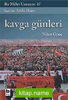 Bir Millet Uyanıyor! 17 / Kavga Günleri — Nihat Genç kitap kapağı