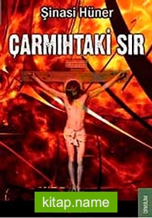 Çarmıhtaki Sır — Şinasi Hüner kitap kapağı