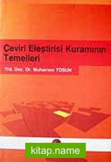 Çeviri Eleştirisi Kuramının Temelleri — Prof. Dr. Muharrem Tosun kitap kapağı