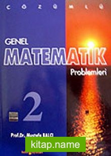 Çözümlü Genel Matematik Problemleri 2 — Prof. Dr. Mustafa Balcı kitap kapağı