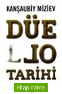 Düello Tarihi — Kanşaubiy Miziev kitap kapağı