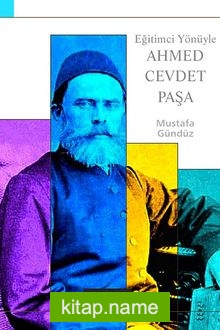 Eğitimci Yönüyle Ahmed Cevdet Paşa — Mustafa Gündüz kitap kapağı