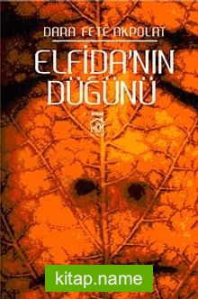 Elfida'nın Düğünü — Dara Fete Akpolat kitap kapağı