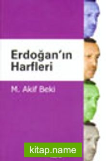 Erdoğan'ın Harfleri — M. Akif Beki kitap kapağı