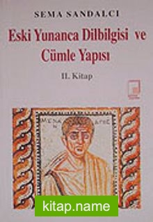 Eski Yunanca Dilbilgisi ve Cümle Yapısı 2. Kitap — Dr. Sema Sandalcı kitap kapağı