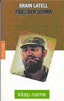 Fidel'den Sonra — Brain Latell kitap kapağı
