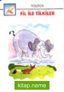 Fil ile Tilkiler (İri Harfli Kitaplar) — Lev N. Tolstoy kitap kapağı