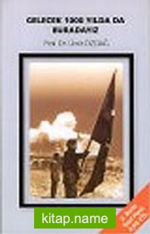 Gelecek 1000 Yılda da Buradayız — Prof. Dr. Ümit Özdağ kitap kapağı