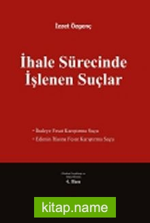 İhale Sürecinde İşlenen Suçlar — İzzet Özgenç kitap kapağı