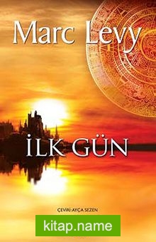 İlk Gün — Marc Levy kitap kapağı