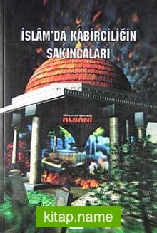 İslam' da Kabirciliğin Sakıncaları — Muhammed Nasiruddin Albani kitap kapağı
