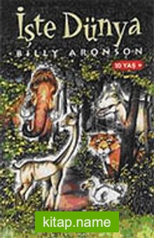 İşte Dünya — Billy Aronson kitap kapağı