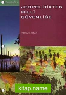 Jeopolitikten Milli Güvenliğe — Yılmaz Tezkan kitap kapağı