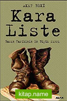 Kara Liste / Basın Tarihinin En Büyük Sırrı — M. Akif Beki kitap kapağı