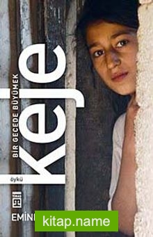 Keje Bir Gecede Büyümek — Emine Uçak Erdoğan kitap kapağı