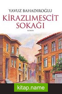 Kirazlı Mescid Sokağı — Yavuz Bahadıroğlu kitap kapağı