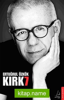 Kırk7 — Ertuğrul Özkök kitap kapağı