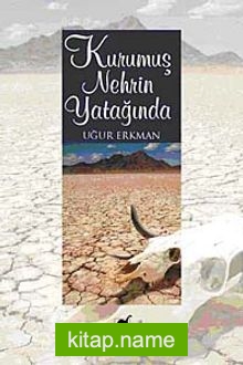 Kurumuş Nehrin Yatağında — Uğur Erkman kitap kapağı