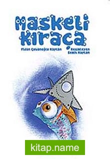 Maskeli Kıraça — Fidan Çobanoğlu Kaplan kitap kapağı