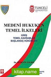 Medeni Hukukun Temel İlkeleri — Dr. Hüseyin Yıldız kitap kapağı