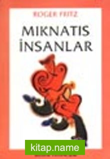 Mıknatıs İnsanlar — Roger Fritz kitap kapağı