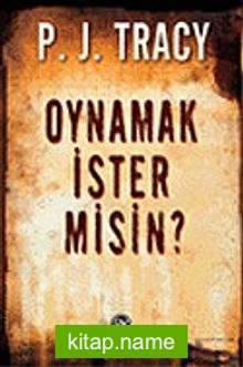 Oynamak İstermisin? — P. J. Tracy kitap kapağı