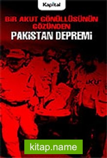 Pakistan Depremi Bir Akut Gönüllüsünün Gözünden — Ali Rıza Şahin kitap kapağı