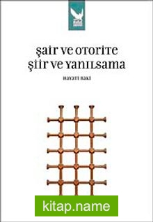 Şair ve Otorite Şiir ve Yanılsama — Hayati Baki kitap kapağı