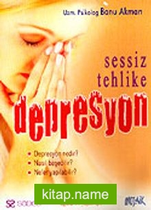 Sessiz Tehlike Depresyon — Uzm. Psikolog Banu Akman kitap kapağı