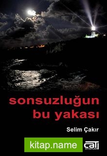Sonsuzluğun Bu Yakası — Selim Çakır kitap kapağı