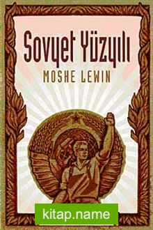 Sovyet Yüzyılı — Moshe Lewin kitap kapağı