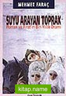 Suyu Arayan Toprak/Harran ve Fırat'ın Bin Yıllık Dramı — Mehmet Faraç kitap kapağı