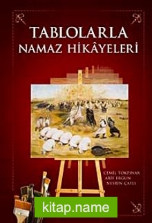 Tablolarla Namaz Hikayeleri — Cemil Tokpınar kitap kapağı