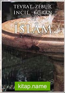 Tevrat Zebur İslam İncil Kuran ve İslam — Yakup Yılmaz kitap kapağı