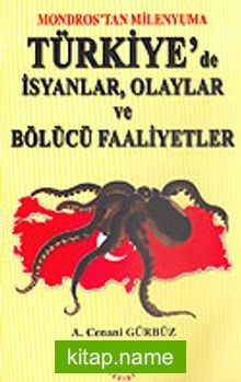 Türkiye'de İsyanlar, Olaylar ve Bölücü Faaliyetler — A. Cenani Gürbüz kitap kapağı
