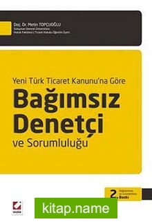 Yeni Türk Ticaret Kanunu'na Göre Bağımsız Denetçi ve Sorumluluğu — Metin Topçuoğlu kitap kapağı