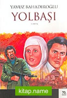 Yolbaşı — Yavuz Bahadıroğlu kitap kapağı