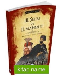 3.Selim ve 2.Mahmut (Padişahlar Serisi) — Ahmet Seyrek kitap kapağı