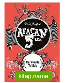 Afacan 5'ler Karavanla Tatilde 5. Kitap — Enid Blyton kitap kapağı