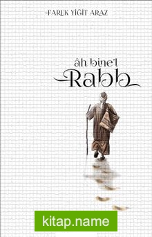 Ah Bine’l Rabb — Faruk Yiğit Araz kitap kapağı