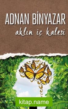 Aklın İç Kalesi — Adnan Binyazar kitap kapağı