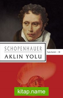 Aklın Yolu — Arthur Schopenhauer kitap kapağı